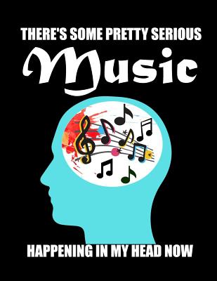 Read there's some pretty serious music happening in my head now: Music Journal Diary Musicians Notebook Song Writing Notebooks with Blank Piano Sheet Lined Pages Wire Staff Manuscript Paper For Creating Notes Rhythm Lyrics Ideal gifts for Music Lovers creator - Forest Ely | ePub
