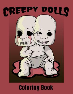 Full Download Creepy Dolls: A Spooky Stress Relieving Adult Coloring Book for Horror Fans - Design Studiob file in ePub