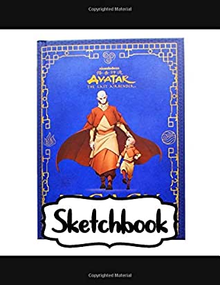 Read Sketchbook: Sketchbook Soft Glossy 8.5 x 11 Blank Pages The Last Airbender Aang Katara Sokka Drawing Photo Artwork with Blank Lined Paper for Taking  for Teens and Children Students School Kids - Elizabeth Airbender | ePub