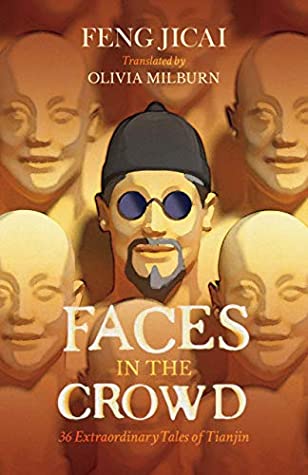 Read Faces in the Crowd: 36 Extraordinary Tales of Tianjin - Féng Jìcái file in ePub