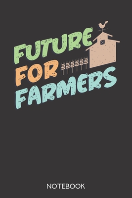 Read Online Future for Farmers: Notebook with 120 checked pages in 6x9 inch format -  | ePub