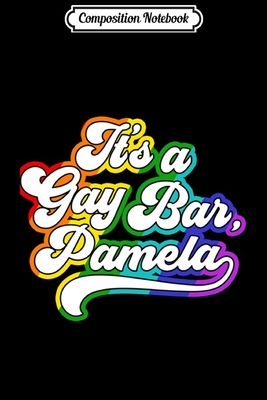 Full Download Composition Notebook: Viral Meme LGBTQ Minnesota Pride It's A Gay Bar Pamela Pullover Hoodie Journal/Notebook Blank Lined Ruled 6x9 100 Pages - Hardy Friedrich | ePub