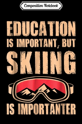 Read Composition Notebook: Funny Ski Way Cooler Skiing Ski Girl Gift Idea Journal/Notebook Blank Lined Ruled 6x9 100 Pages - Ansgar Straub | PDF