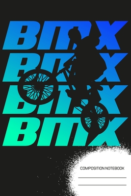 Read Online BMX Composition Notebook: BMX Bicycle Lined Notebook Journal Diary 6x9 -  file in ePub