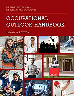 Download Occupational Outlook Handbook, 2020-2021 (Occupational Outlook Handbook (Cloth-Bernan)) - Bureau Of Labor Statistics | ePub